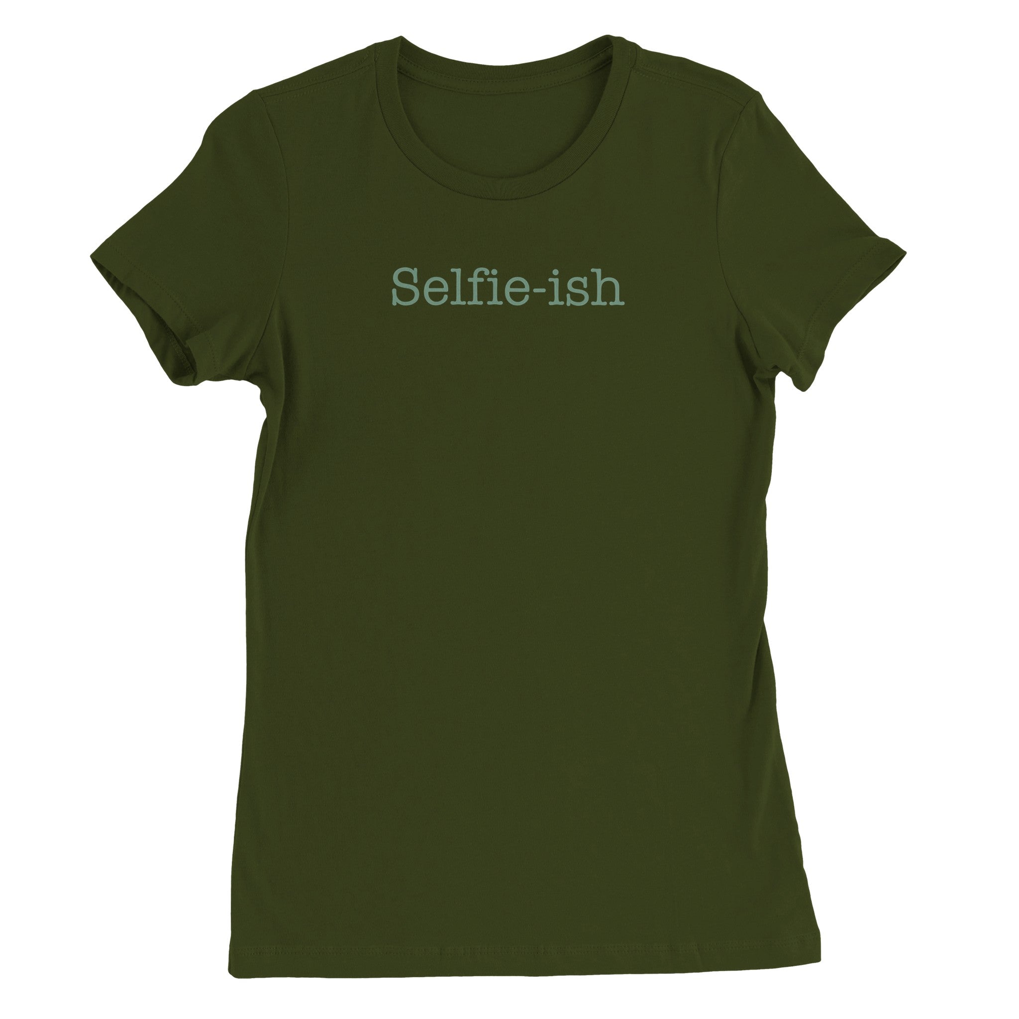 Selfie-ish - Premium Womens Crewneck T-shirt