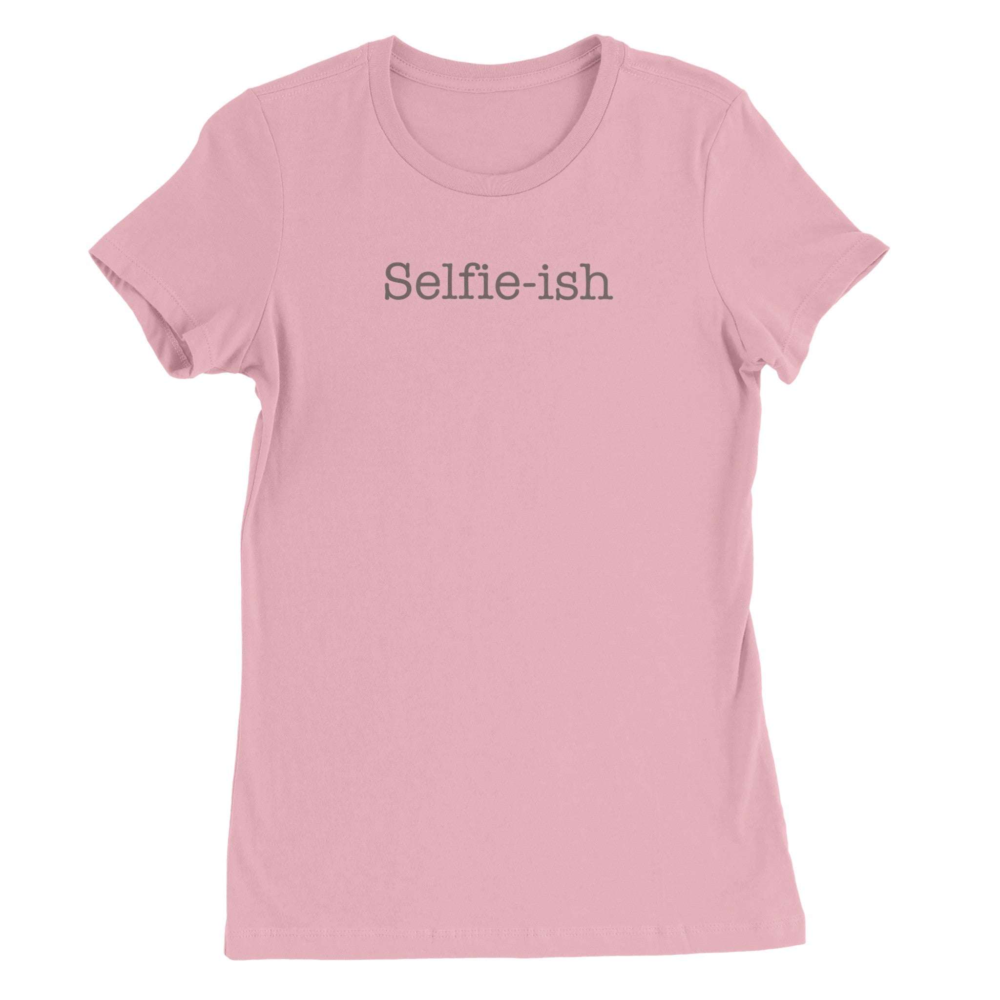Selfie-ish - Premium Womens Crewneck T-shirt