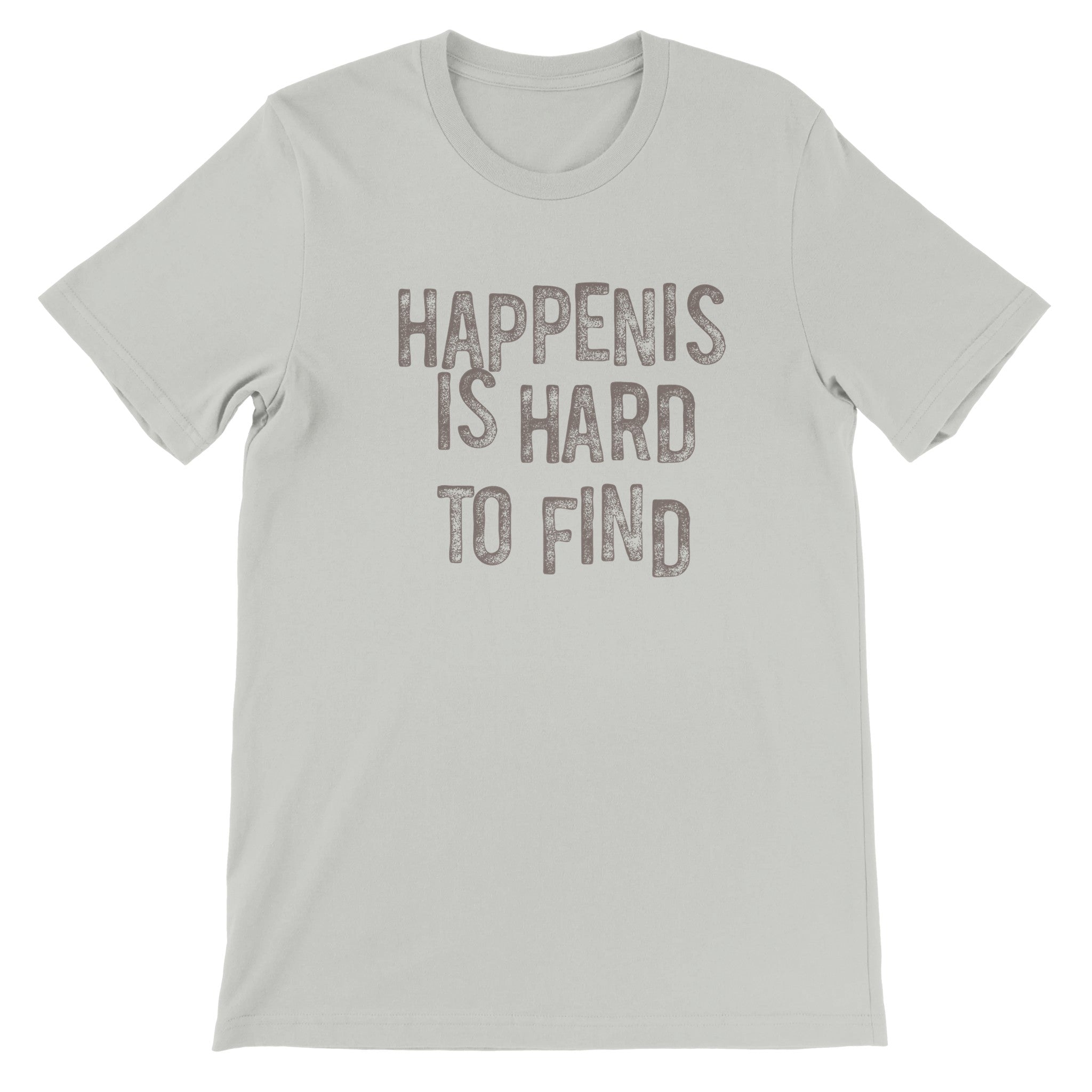 HAPPENIS IS HARD TO FIND