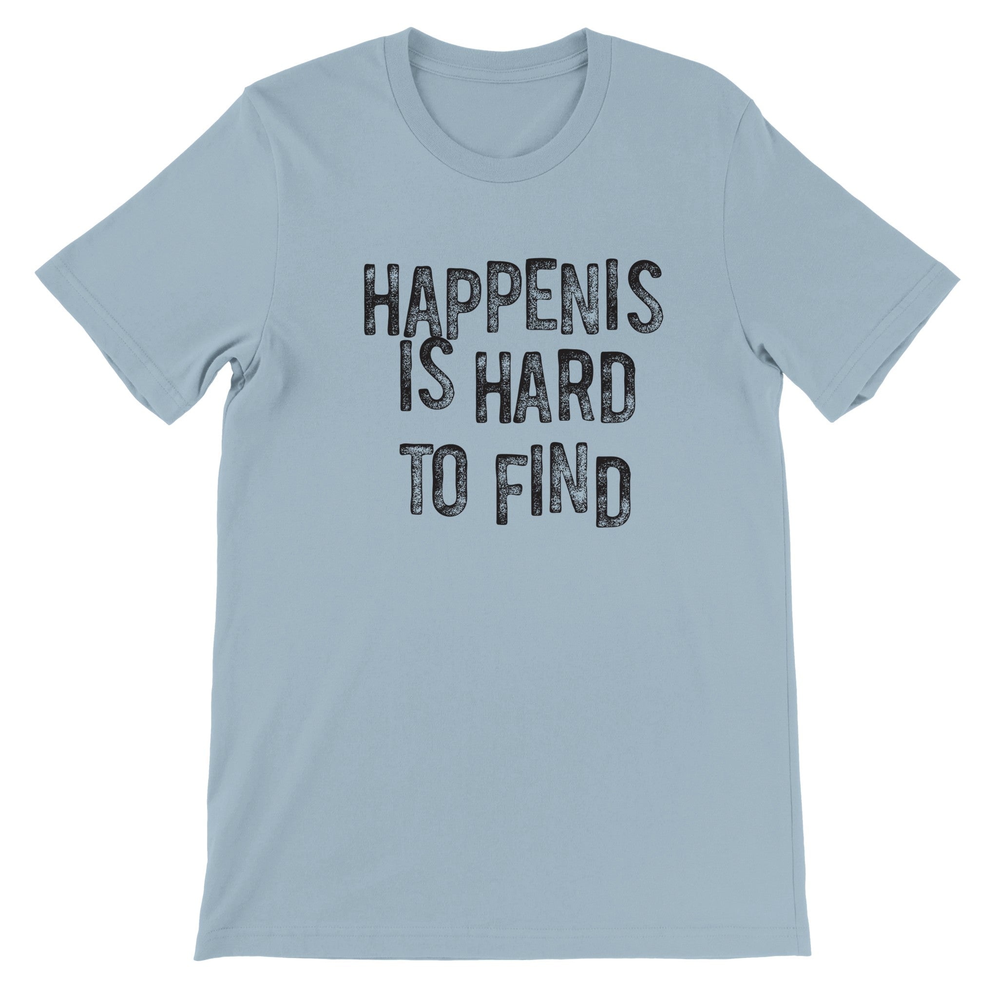 HAPPENIS IS HARD TO FIND