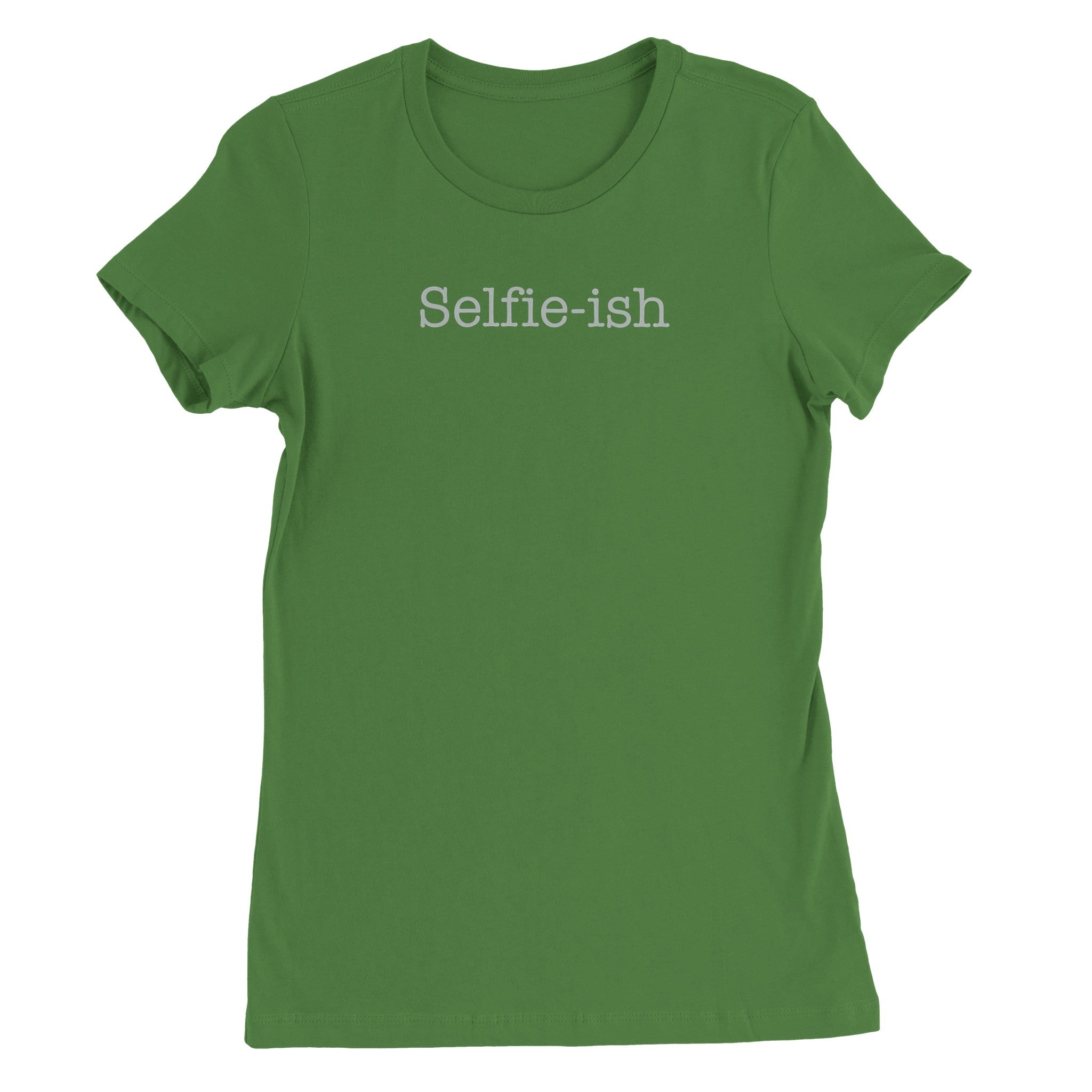 Selfie-ish - Premium Womens Crewneck T-shirt