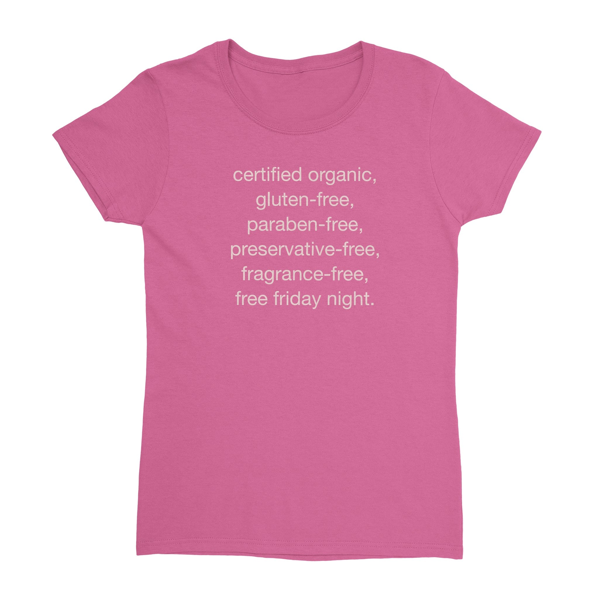 certified organic, gluten-free, paraben-free, preservative-free, fragrance-free, free friday night - Heavyweight Womens Crewneck T-shirt