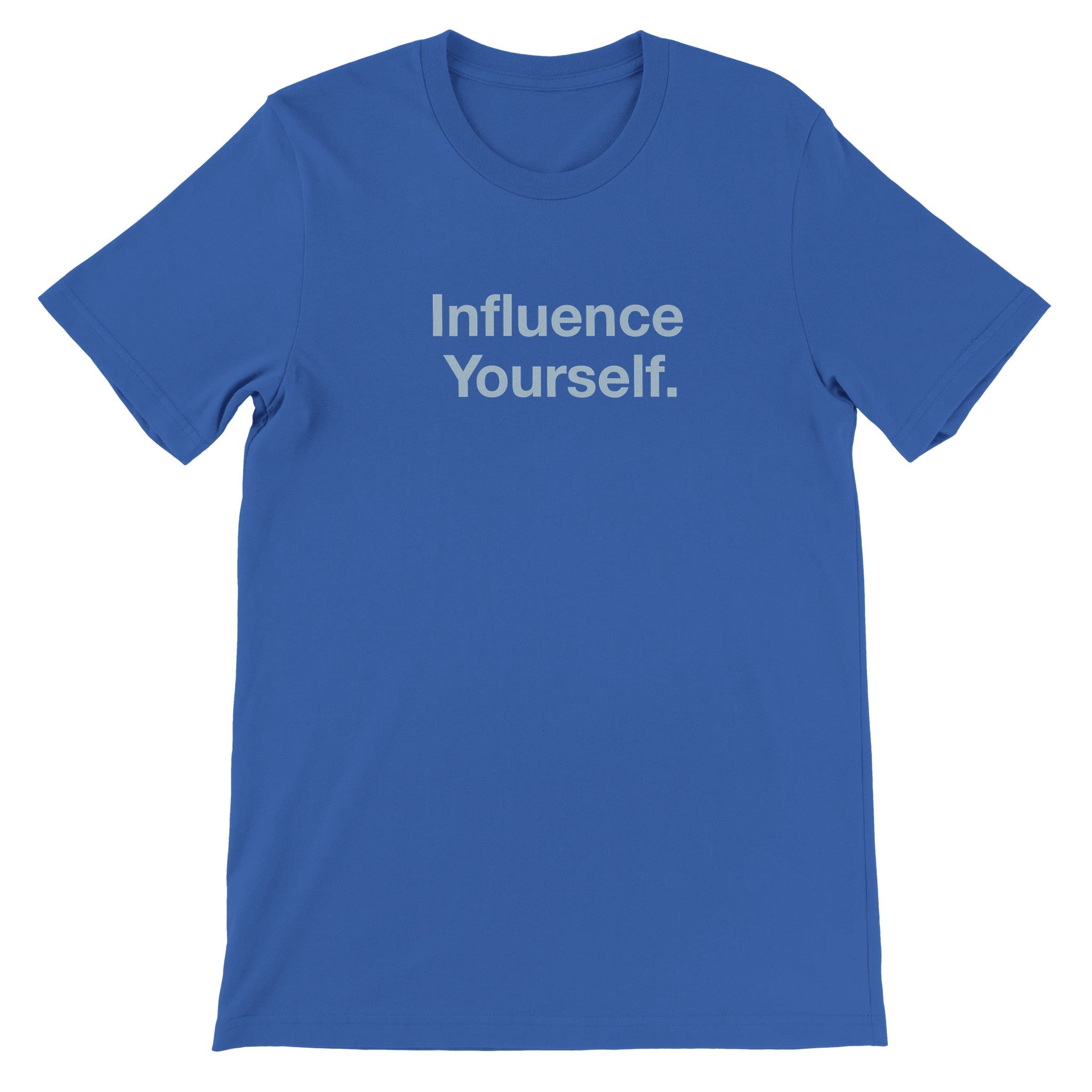 Influence Yourself.