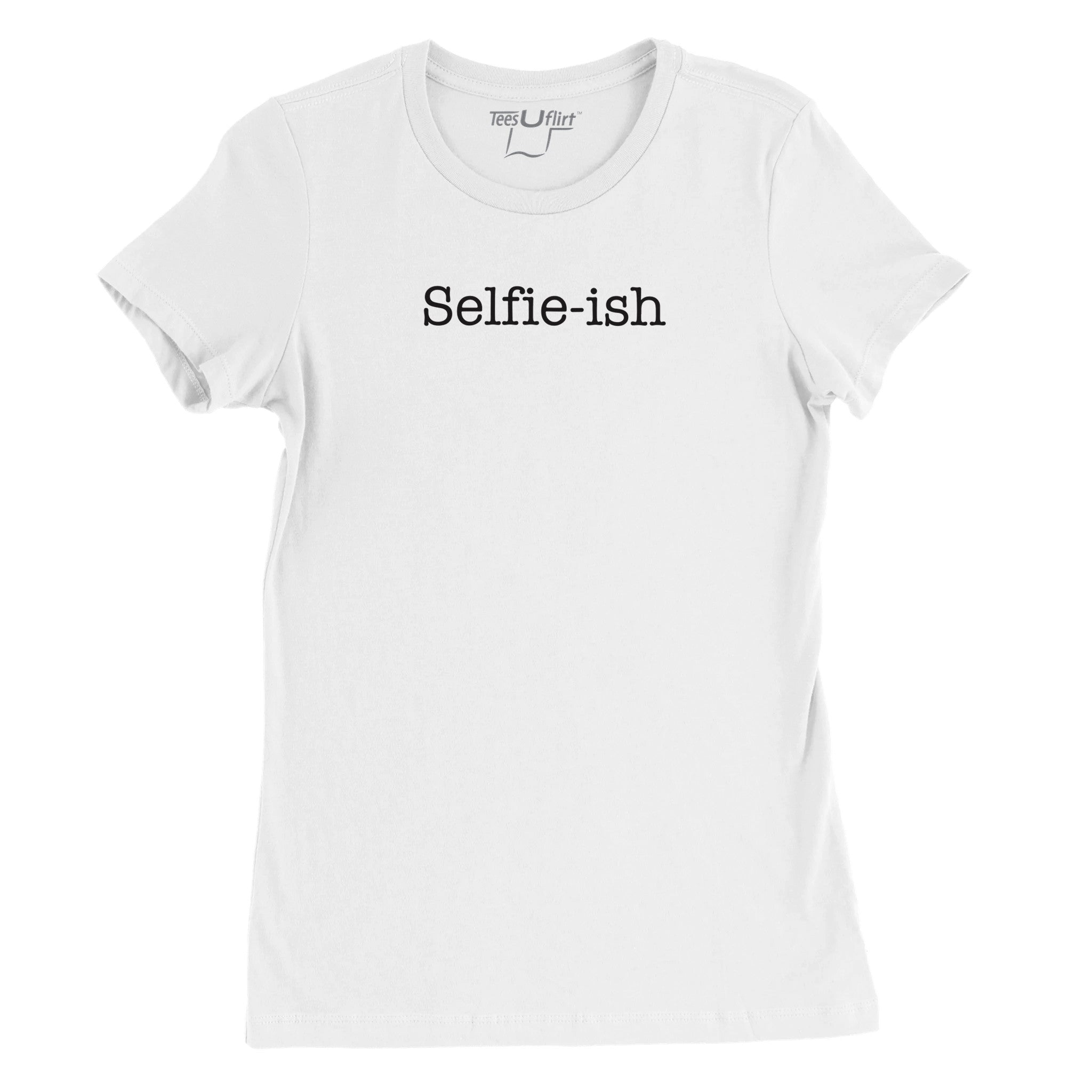 Selfie-ish - Premium Womens Crewneck T-shirt