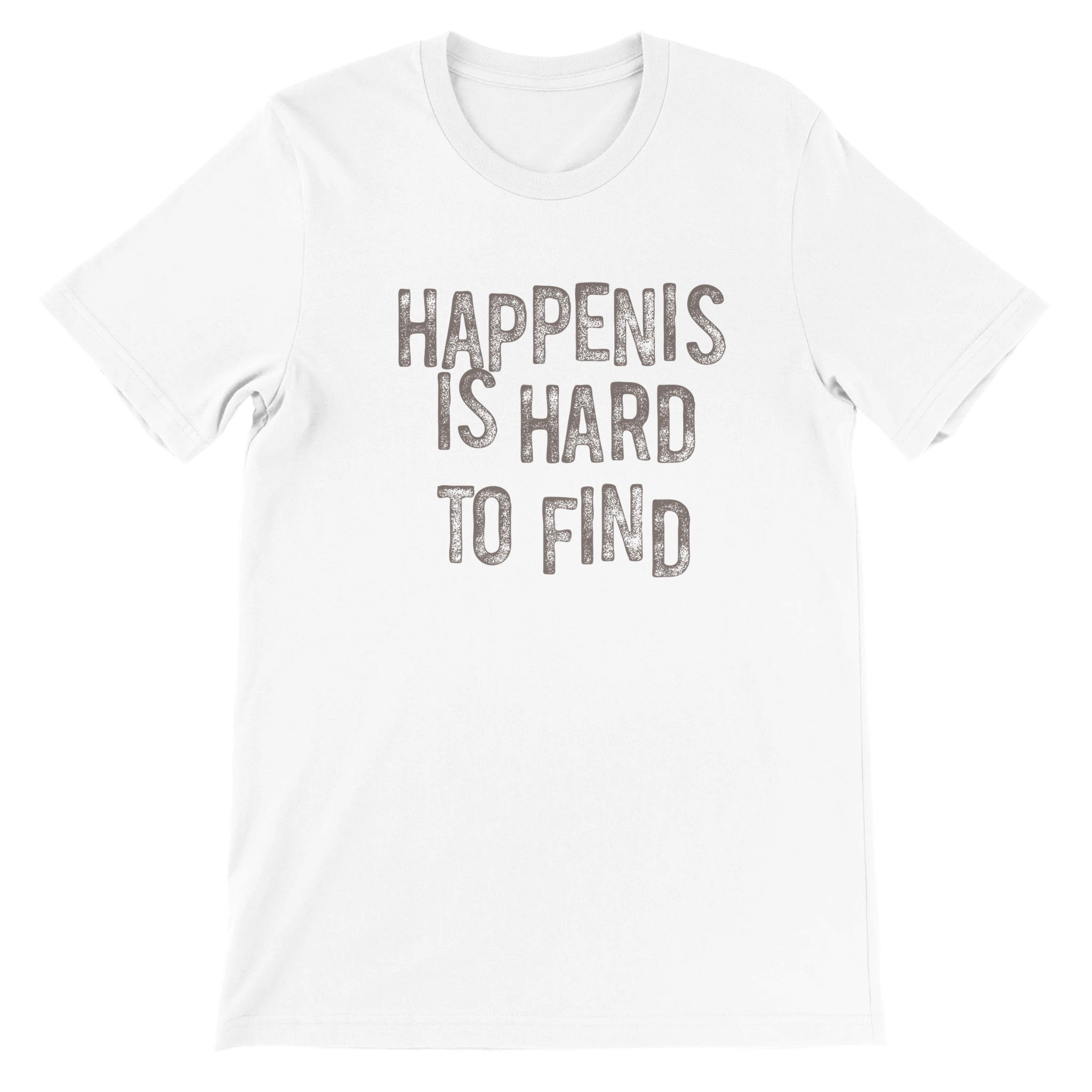 HAPPENIS IS HARD TO FIND